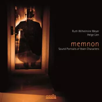 Memnon (Sound Portraits Of Ibsen Characters)