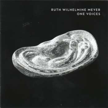 CD Ruth Wilhelmine Meyer: One Voices 634492