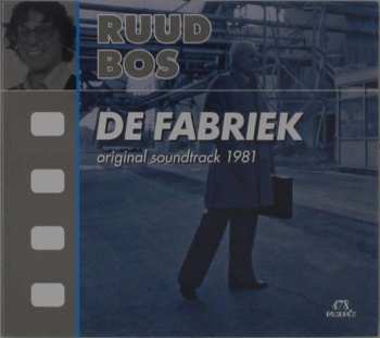 CD Ruud Bos: De Fabriek - original soundtrack 1981 - 2021 mix 514344