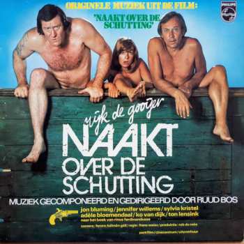 Album Ruud Bos: Naakt Over De Schutting (Originele Muziek Uit De Film) 