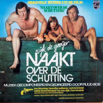 Naakt Over De Schutting (Originele Muziek Uit De Film) 