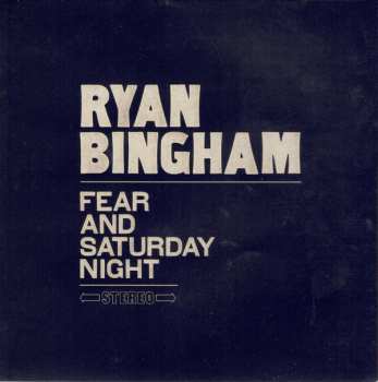 CD Ryan Bingham: Fear And Saturday Night DIGI 312936