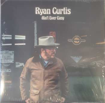 Album Ryan Curtis: Ain't Ever Easy