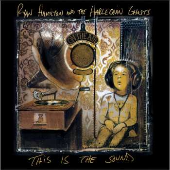 Album Ryan Hamilton And The Harlequin Ghosts: This Is The Sound