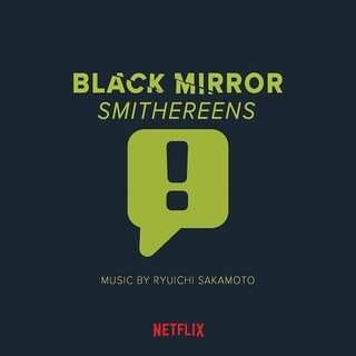 Album Ryuichi Sakamoto: Black Mirror: Smithereens (Music From The Original TV Series)