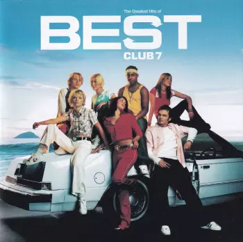 Best (The Greatest Hits Of S Club 7)