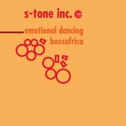 LP S-Tone Inc.: Emotional Dancing / Bossafrica 579174