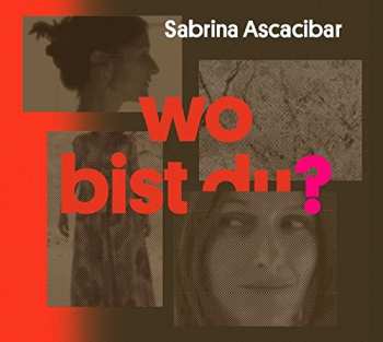 Album Sabrina Ascacibar: Wo Bist Du?