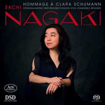 Sachi Nagaki: Hommage A Clara Schumann