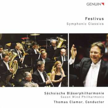 CD Sächsische Bläserphilharmonie: Festivus - Symphonic Classics   604126