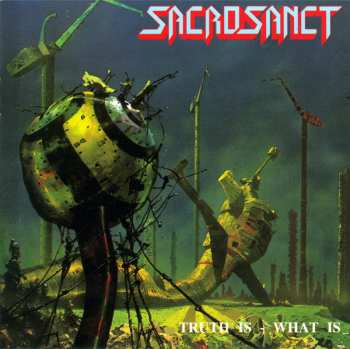 CD Sacrosanct: Truth Is - What Is 543544