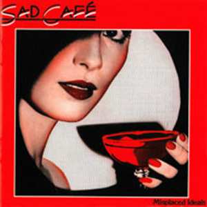 CD Sad Café: Misplaced Ideals 646163