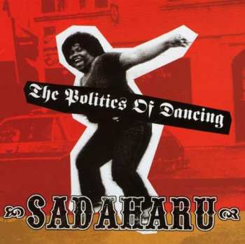 Album Sadaharu: The Politics Of Dancing