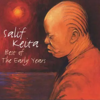 Salif Keita: The Best Of The Early Years