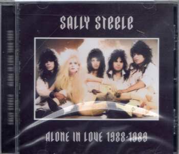 CD Sally Steele: Alone In Love 1988-1989 586341