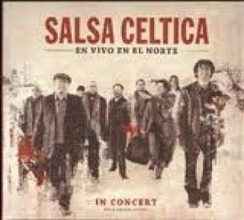 Album Salsa Celtica: En Vivo En El Norte