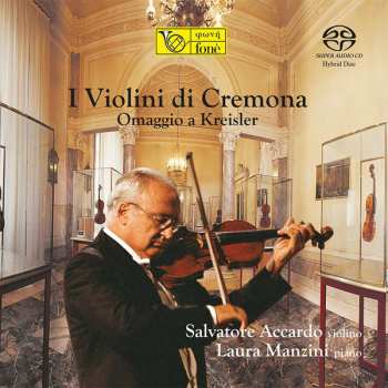 SACD Salvatore Accardo: I Violini Di Cremona (Omaggio A Kreisler) 562119