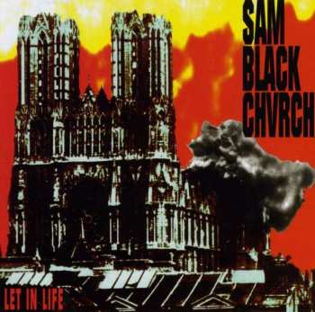 Album Sam Black Church: Let In Life