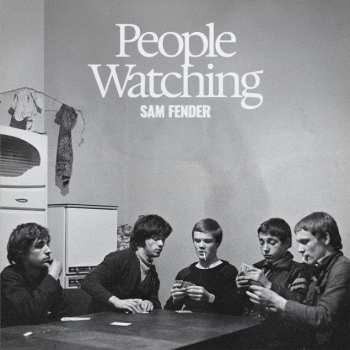 Sam Fender: People Watching