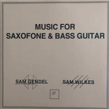 LP Sam Gendel: Music For Saxofone & Bass Guitar LTD 577734