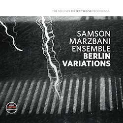 LP Samson Marzbani Ensemble: Berlin Variations LTD | NUM 439924