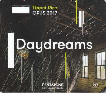 Album Samuel A. Ward: Tippet Rise Opus 2017 - Daydreams