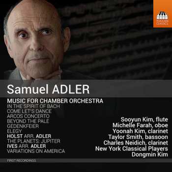 Album Samuel Adler: Music For Chamber Orchestra