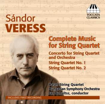 Album Sándor Veress: Complete Music For String Quartet