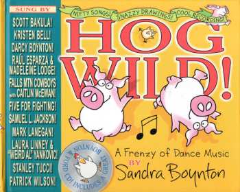 Album Sandra Boynton: Hog Wild!: A Frenzy Of Dance Music