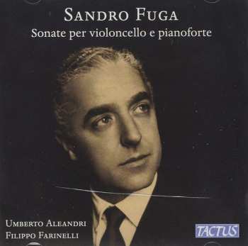 Album Sandro Fuga: Sonate Per Violoncello E Pianoforte