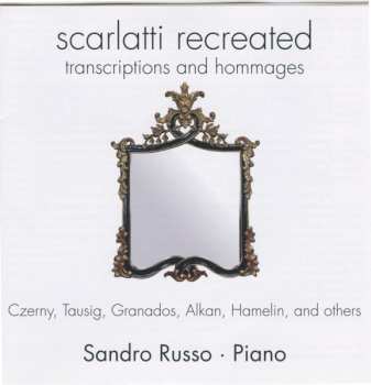 Album Sandro Russo: Sandro Russo - Scarlatti Recreated