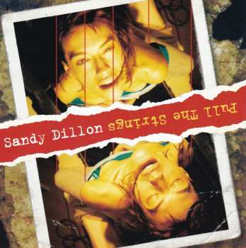 Album Sandy Dillon: Pull The Strings