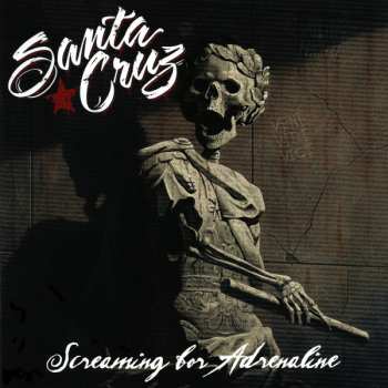 Album Santa Cruz: Screaming For Adrenaline 