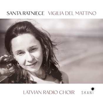 Album Latvian Radio Choir: Vigilia Del Mattino