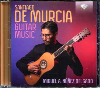 Album Santiago De Murcia: Guitar Music