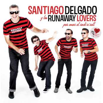 LP Santiago Delgado Y Los Runaway Lovers: Por Amor Al Rock'n'Roll 552543