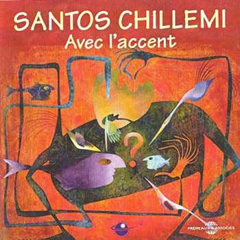 CD Santos Chillemi: Avec L'accent 659464