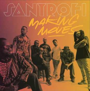 Album Santrofi: Making Moves