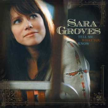 CD Sara Groves: Tell Me What You Know 563607