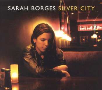 Sarah Borges: Silver City