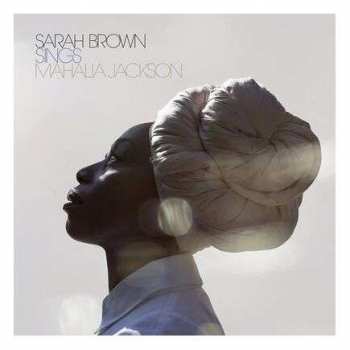 LP Sarah Brown: Sings Mahalia Jackson 576794