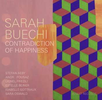 Album Sarah Buechi: Contradiction Of Happiness