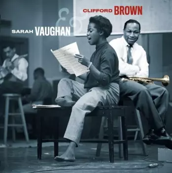 Sarah & Clifford Vaughan: Sarah Vaughan With Clifford Brown / Sarah Vaughan