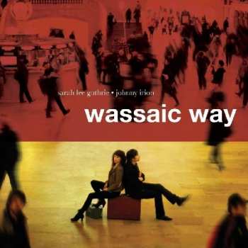 Album Sarah Lee Guthrie: Wassaic Way