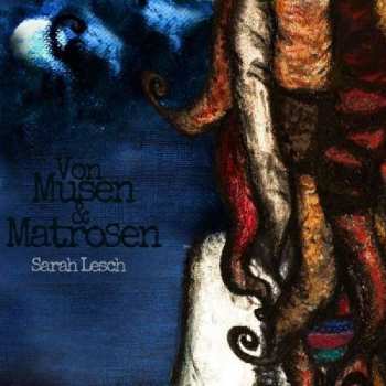 Album Sarah Lesch: Von Musen & Matrosen