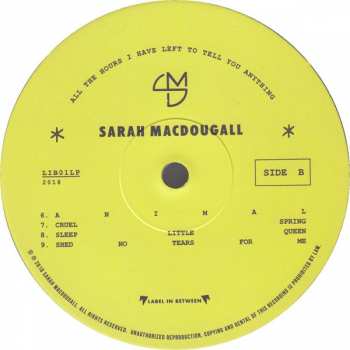 LP Sarah MacDougall: All The Hours I Have Left To Tell You Anything CLR 294073