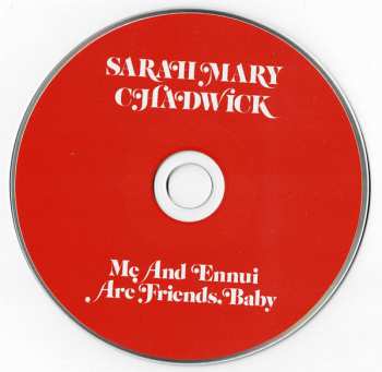 CD Sarah Mary Chadwick: Me And Ennui Are Friends, Baby 277417