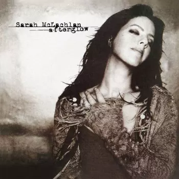 Sarah McLachlan: Afterglow