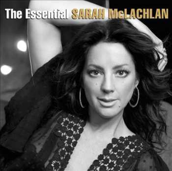 2CD Sarah McLachlan: The Essential Sarah McLachlan 570811