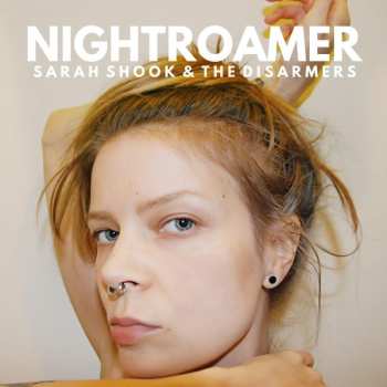 CD Sarah Shook And The Disarmers: Nightroamer 619241